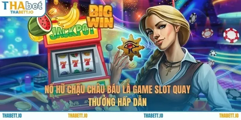 Nổ hũ Chậu Châu Báu là game slot quay thưởng hấp dẫn